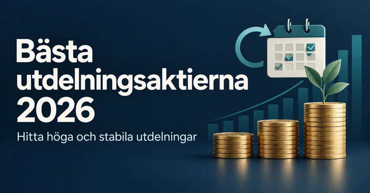 Illustration med myntstaplar, en växt och en utdelningskalender intill texten ”Bästa utdelningsaktierna 2026 – Hitta höga och stabila utdelningar”.