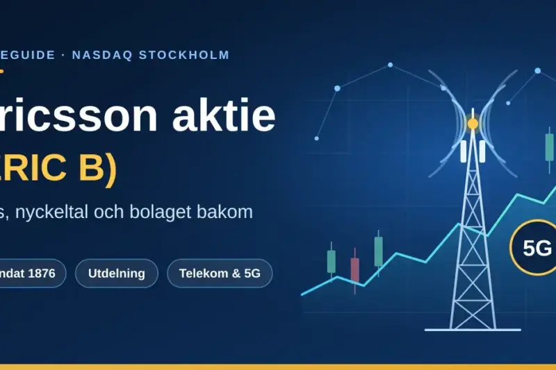 Ericsson aktie (ERIC B) – kurs, nyckeltal och bolaget bakom