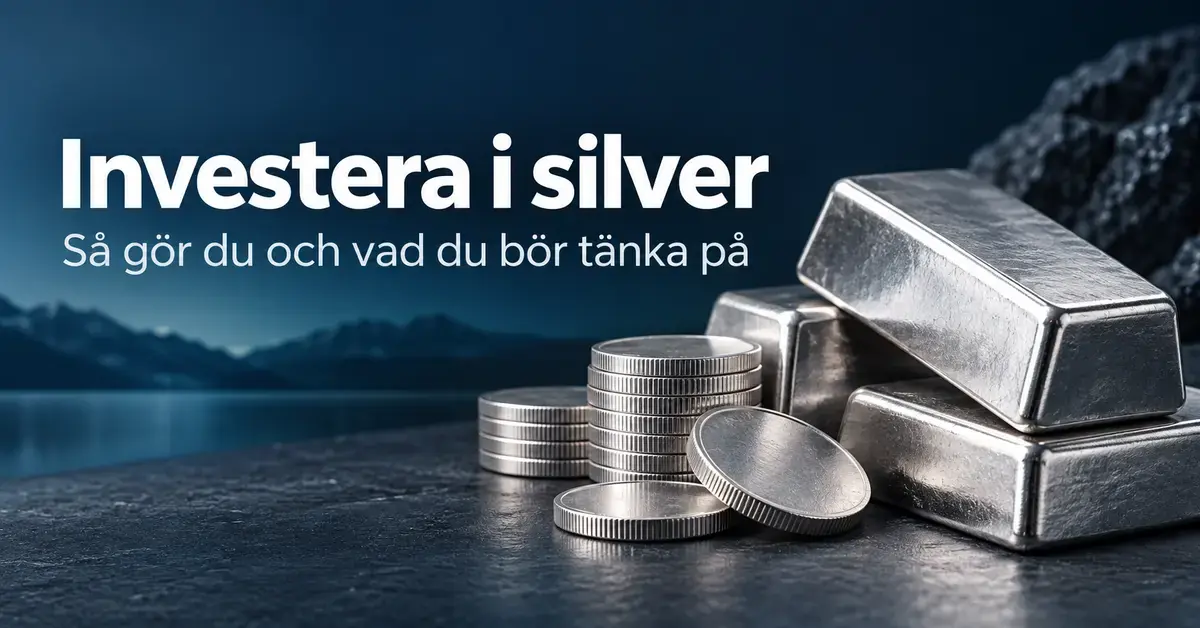 Silvertackor och silvermynt mot mörkblå bakgrund med rubriken ”Investera i silver” och underrubriken ”Så gör du och vad du bör tänka på”.