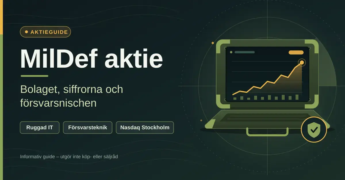 Grafisk illustration till artikeln om MilDef-aktien med rubriken "MilDef aktie – bolaget, siffrorna och försvarsnischen", en ruggad militärgrön bärbar dator med stigande aktiekurva på skärmen framför en radarbild samt etiketterna Ruggad IT, Försvarsteknik och Nasdaq Stockholm.